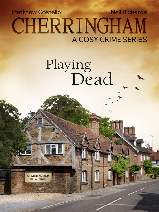 Title details for Cherringham--Playing Dead by Matthew Costello - Available